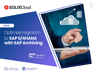 Optimize Migration To SAP S/4HANA With SAP Archiving